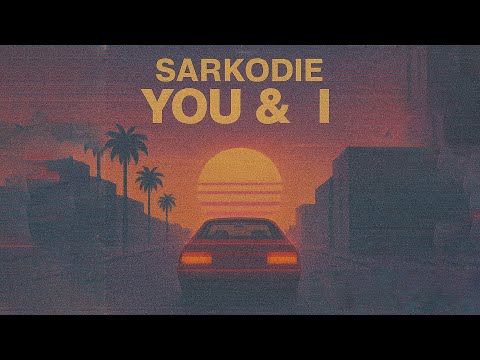 Sarkodie - You &amp; I (Lyrics Video)