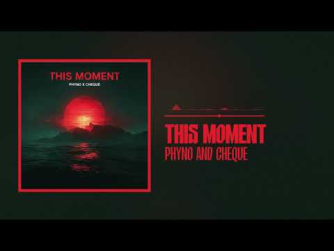 Phyno and Cheque - This Moment (Official Audio)
