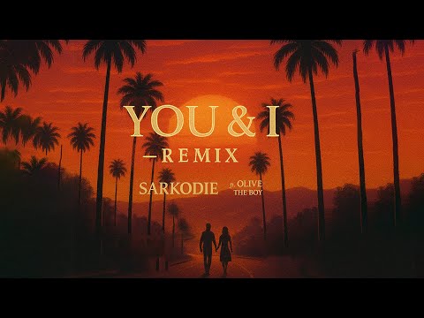 Sarkodie Ft Olivetheboy - You &amp; I [Remix] (Lyrics Video)