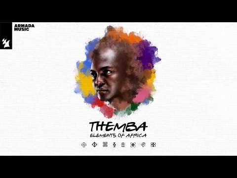 THEMBA - Elements of Africa (DJ Mix)