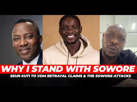I'm Fela's Son Nothing You Say Will Move Me — Seun Kuti To VDM Betrayal Claims & The Sowore Attacks